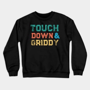 Touchdown Griddy Vintage Retro Football Crewneck Sweatshirt